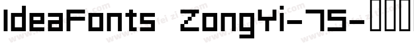 IdeaFonts ZongYi-75字体转换